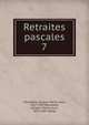 Retraites pascales. 7, Monsabr?, Jacques Marie Louis, 1827-1907,Monsabr?, Jacques Marie Louis, 1827-1907. Works 