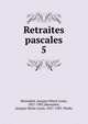 Retraites pascales. 5, Monsabr?, Jacques Marie Louis, 1827-1907,Monsabr?, Jacques Marie Louis, 1827-1907. Works 