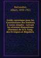Guide canonique pour les Constitutions des Instituts ? voeux simples : suivant les r?centes dispositions (Normae) de la S. Cong. des Evv?ques et R?guliers ., Battandier, Albert, 1850-1921 