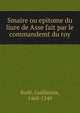 Smaire ou epitome du liure de Asse fait par le commandemt du roy, Bud?, Guillaume, 1468-1540 
