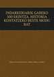 INDARKERIARIK GABEKO 500 EKINTZA. HISTORIA KONTATZEKO BESTE MODU BAT, Sabino Ormazabal Elola / Bidea Helburu Taldea 