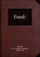 Food:, Church, A. H. (Arthur Herbert), 1834-1915 