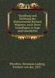 Handlung und Dichtung der B?hnenwerke Richard Wagners, nach ihren Grundlagen in Sage und Geschichte, Pfordten, Hermann Ludwig, Freiherr von der, 1857- 