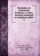 Euripides, ex recensione Frederici A. Paley. Accessit verborum et nominum index. 2, Euripides,Paley, F. A. (Frederick Apthorp), 1815-1888 
