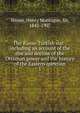 The Russo-Turkish war : including an account of the rise and decline of the Ottoman power and the history of the Eastern question. 1, Hozier, Henry Montague, Sir, 1842-1907 