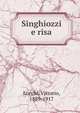 Singhiozzi e risa, Locchi, Vittorio, 1889-1917 