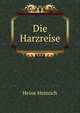 Die Harzreise, Heinrich Heine 