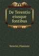 De Terentio eiusque fontibus, Nencini, Flaminio 
