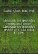 Almanach des spectacles continuant l`ancien Almanach des spectacles (Publi de 1752 1815). 17, 1890, Soubie, Albert, 1846-1918 