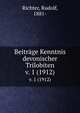 Beitrge Kenntnis devonischer Trilobiten. v. 1 (1912), Richter, Rudolf, 1881- 