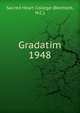 Gradatim. 1948, Sacred Heart College (Belmont, N.C.) 