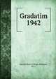 Gradatim. 1942, Sacred Heart College (Belmont, N.C.) 