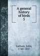 A general history of birds. 5, Latham, John, 1740-1837 