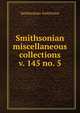 Smithsonian miscellaneous collections. v. 145 no. 5, Smithsonian Institution 