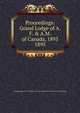 Proceedings: Grand Lodge of A.F. & A.M. of Canada, 1895. 1895, Grand Lodge of A.F. &amp;amp; A.M. of Canada in the Province of Ontario 