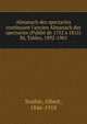 Almanach des spectacles continuant l`ancien Almanach des spectacles (Publi de 1752 1815). 30, Tables, 1892-1901, Soubie, Albert, 1846-1918 