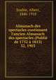 Almanach des spectacles continuant l`ancien Almanach des spectacles (Publi de 1752 1815). 32, 1903, Soubie, Albert, 1846-1918 
