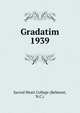 Gradatim. 1939, Sacred Heart College (Belmont, N.C.) 