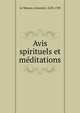Avis spirituels et meditations, Le Masson, Innocent, 1628-1703 