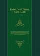 uvres compl?tes du v?n?rable Jean Eudes, missionnaire apostolique : insituteur de la Congr?gation de J?sus et Marie, de l'Ordre de Notre-Dame de charit?, et de la Soci?t? des enfants du Cur admirable de la M?re de Dieu; auteur du culte liturgique des, Eudes, Jean, Saint, 1601-1680 