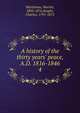 A history of the thirty years' peace, A.D. 1816-1846, Martineau Harriet 