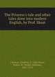 The Prioress's tale and other tales done into modern English, by Prof. Skeat, Chaucer Geoffrey 