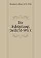 Die Schopfung, Gedicht-Werk, Mombert, Alfred, 1872-1942 
