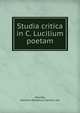 Studia critica in C. Lucilium poetam, Heusde, Joannes Adolphus Carolus van 
