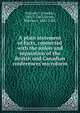 A plain statement of facts, connected with the union and separation of the British and Canadian conferences microform, Stinson, J. (Joseph), 1801?-1862,Richey, Matthew, 1803-1883 