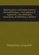 Descrizzione e relazione istorica del nobilissimo, e real palazzo di Caprarola : suo principio, situazione, architettura, e pitture, Sebastiani, Leopoldo 
