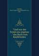 "Und was der Feind uns angetan ." das Buch vom Raubfrieden, Zobeltitz, Hans Caspar Anton Konstantin von, 1883- 