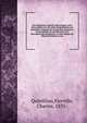 De institutione oratoria, liber primus; texte latin publi? avec des notes biographiques sur Quintilien, l'histoire de l'institution oratoire et de ses abr?g?s, la classification et la description des manuscrits, le texte abr?g? par ?tienne de Rouen e, Quintilian,Fierville, Charles, 1833- 
