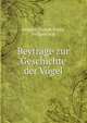 Beytrage zur Geschichte der Vogel, Jacquin, Joseph Franz, Freiherr von 