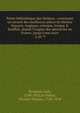 Petite biblioth?que des th??tres : contenant un recueil des meilleures pi?ces du th??tre fran?ois, tragique, comique, lyrique & bouffon, depuis l'origine des spectacles en France, jusqu'? nos jours, Baudrais, Jean, 1749-1832,Le Prince, Nicolas Thomas, 1750-1818 
