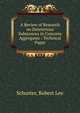 A Review of Research on Deleterious Substances in Concrete Aggregates : Technical Paper, Schuster, Robert Lee 