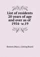 List of residents 20 years of age and over as of . 1954- w.19, Boston (Mass.). Listing Board 