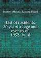 List of residents 20 years of age and over as of . 1952- w.18, Boston (Mass.). Listing Board 