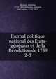 Journal politique national des Etats-gnraux et de la Rvolution de 1789. 2-3, Rivarol, Antoine, 1753-1801,Sabatier, Antoine, de Castres, 1742-1817 