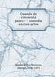 Cuando de cincuenta pases-- : comedia en tres actos, Breto?n de los Herreros, Manuel, 1796-1873 