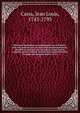 M?moires historiques et authentiques sur la Bastille : dans une suite de pr?s de trois cents emprisonnements, d?taill?s & constat?s par des pi?ces, notes, lettres, rapports, proc?s-verbaux, trouv?s dans cette forteresse, & rang?s par ?poques, Carra, Jean Louis, 1743-1793 