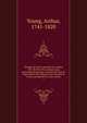 Voyages en France pendant les ann?es 1787-88-89 et 90, entrepris plus particuli?rement pour s'assurer de l'?tat de l'agriculture, des richesses, des ressources et de la prosp?rit? de cette nation, Young, Arthur, 1741-1820 