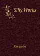 Silly Works, Kim Holm 