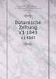 Botanische Zeitung. v.1 1843, Mohl, Hugo von, 1805-1872,Schlechtendal, D. F. L. von (Diederich Franz Leonhard), 1794-1866 