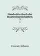 Handwrterbuch der Staatswissenschaften;. 5, Conrad, Johann 