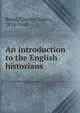 An introduction to the English historians, Beard, Charles Austin 