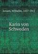 Karin von Schweden, Jensen, Wilhelm, 1837-1911 
