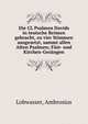 Die CL Psalmen Davids in teutsche Reimen gebracht, zu vier Stimmen ausgesetzt, sammt allen Alten Psalmen; F?st- und Kirchen-Ges?ngen, Lobwasser, Ambrosius 