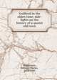 Guilford in the olden time; side-lights on the history of a quaint old town, George Charles Williamson 