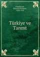 Turkiye ve Tanmt, Engelhardt, ?douard Philippe, 1828-1916 