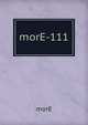 morE-111, morE 